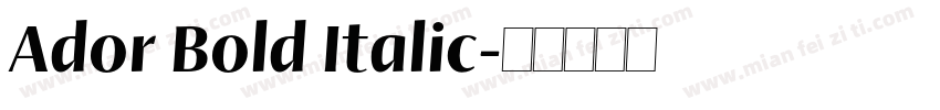 Ador Bold Italic字体转换